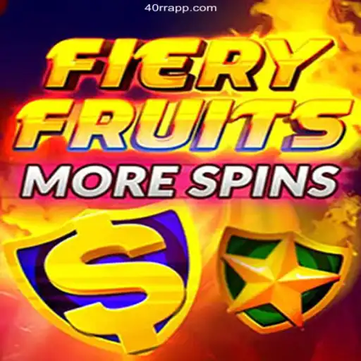 Discover the Exciting World of FieryFruitsMoreSpins at 40rr.com Oficial