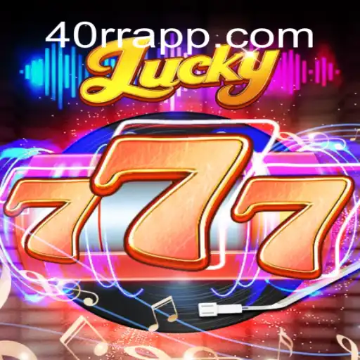 Experience the Thrills of Lucky777 at 40rr.com Oficial 💯️ - O Melhor Cassino Online do Brasil